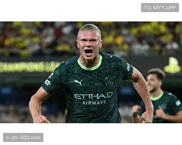 哈兰德连续12场进球，维拉主场迎战曼城成焦点